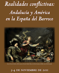 Realidades conflictivas: Andalucía y América en la España del Barroco