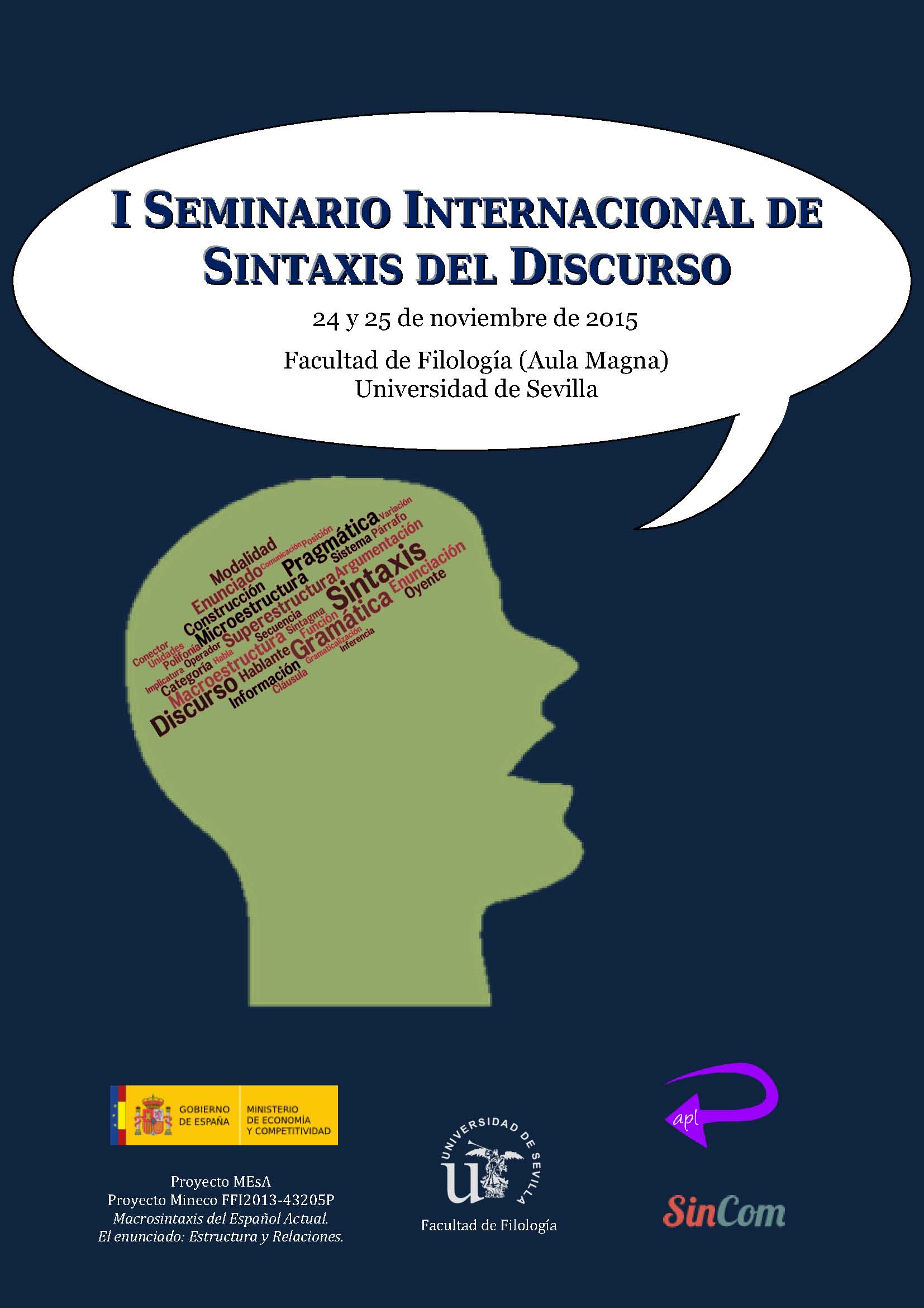 <p>I Seminario Internacional de Sintaxis del Discurso</p>
