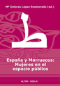 Número 10: Mª Dolores López Enamorado. España y Marruecos: Mujeres en el espacio público