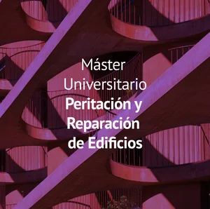 Máster Universitario en Peritación y Reparación de Edificios