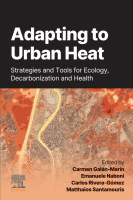 Adapting to Urban Heat: Strategies and Tools for Ecology Decarbonization and Health