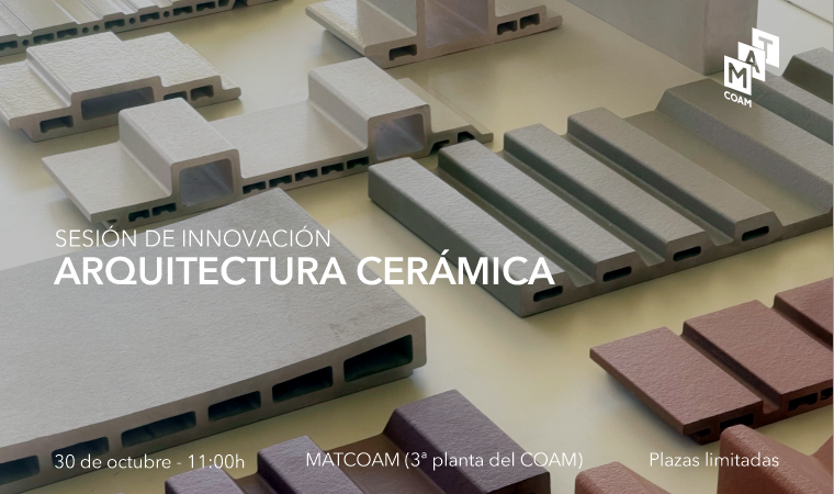 2025_ SESIÓN DE INNOVACIÓN: Arquitectura cerámica